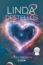 Lind2 destellos, de LINDA DESTELLOS | portada del libro
