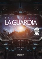 LA GUARDIA, de IPI GADDIZ | portada del libro
