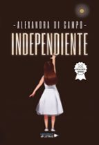 Independiente, de ALEXANDRA DI CAMPO | portada del libro