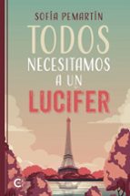 TODOS NECESITAMOS A UN LUCIFER, de SOFIA PEMARTIN | portada del libro