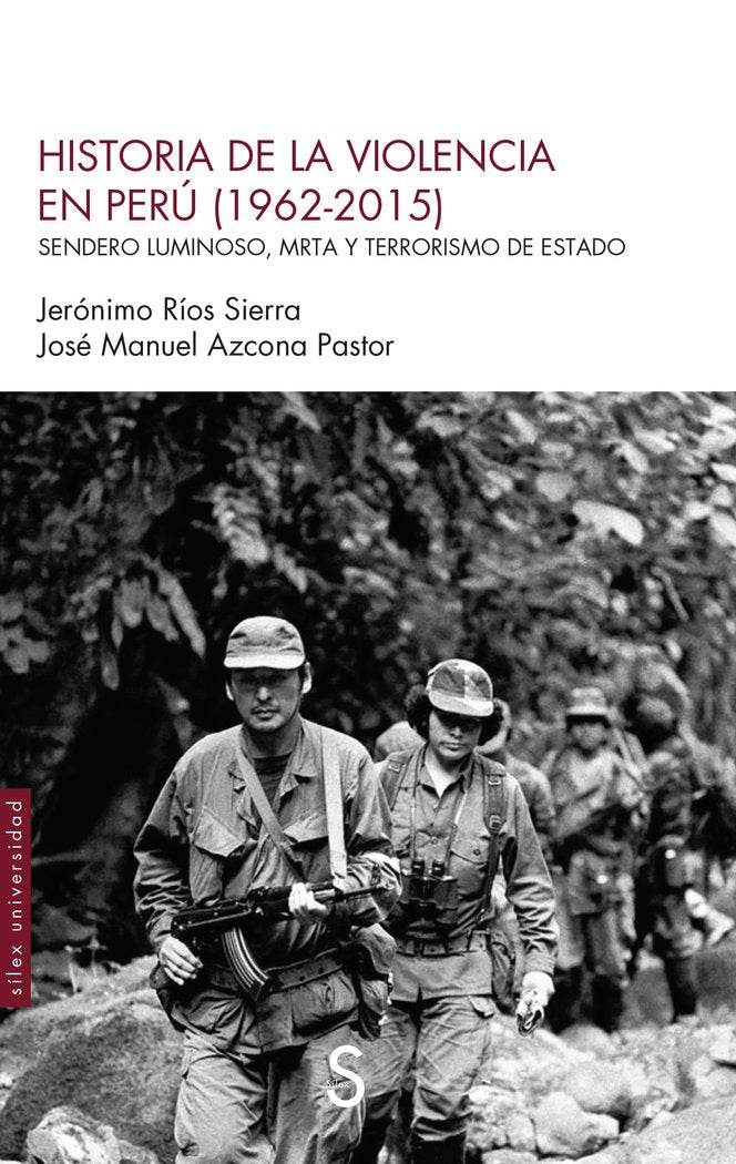 HISTORIA DE LA VIOLENCIA EN PERU 1962 2015, de RIOS SIERRA, JERONIMO | portada del libro