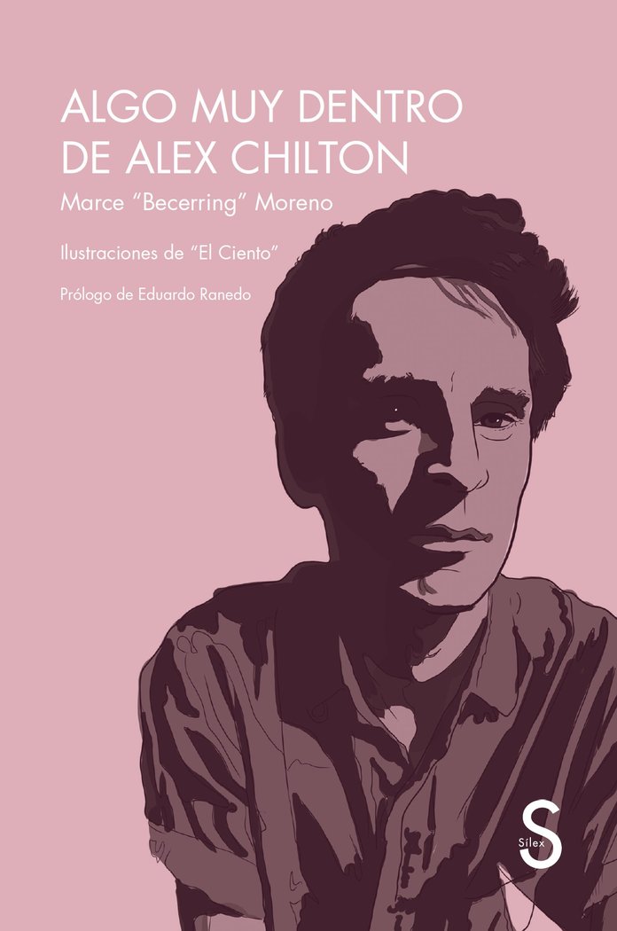 ALGO MUY DENTRO DE ALEX CHILTON, de BECERRING MORENO, MARCE | portada del libro