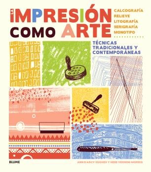 IMPRESION COMO ARTE (2024), de ANN D?ARCY HUGHES | portada del libro