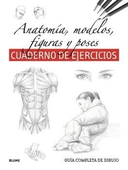 GUIA COMPLETA DIBUJO. ANATOMIA, MODELOS, FIGURAS Y POSES (EJERCICIOS), de AA.VV. | portada del libro