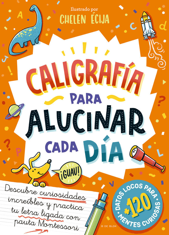 CALIGRAFIA PARA ALUCINAR CADA DIA, de PENGUIN RANDOM HOUSE GRUPO EDITORIAL, S. | portada del libro