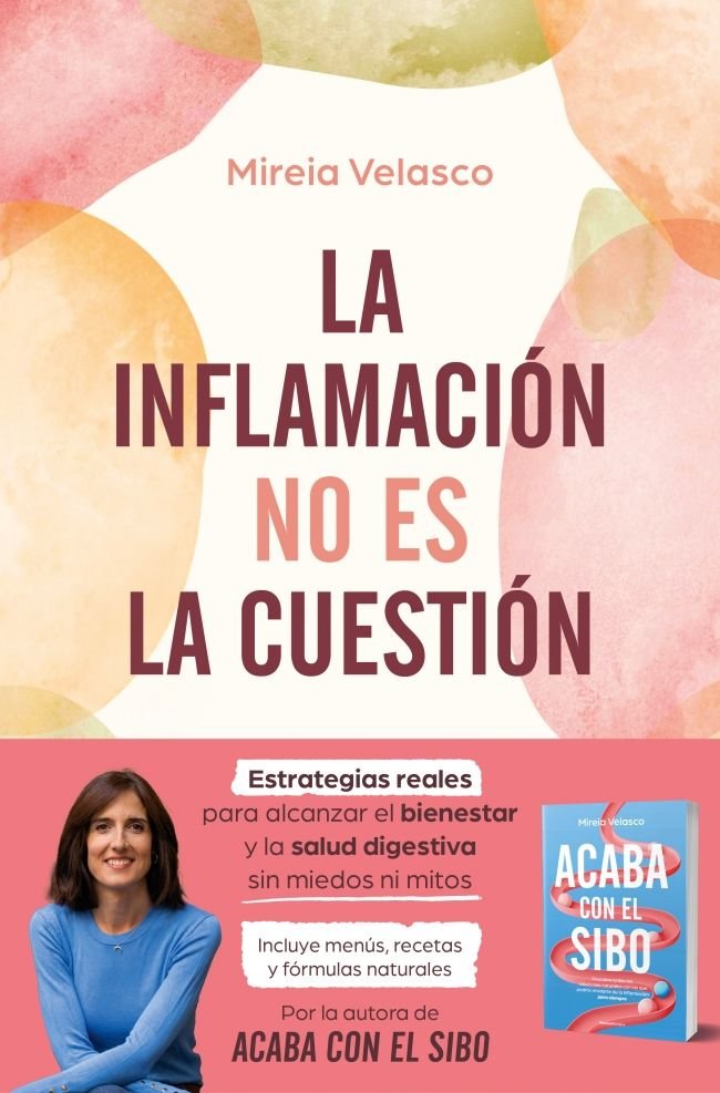 LA INFLAMACION NO ES LA CUESTION, de MIREIA VELASCO | portada del libro