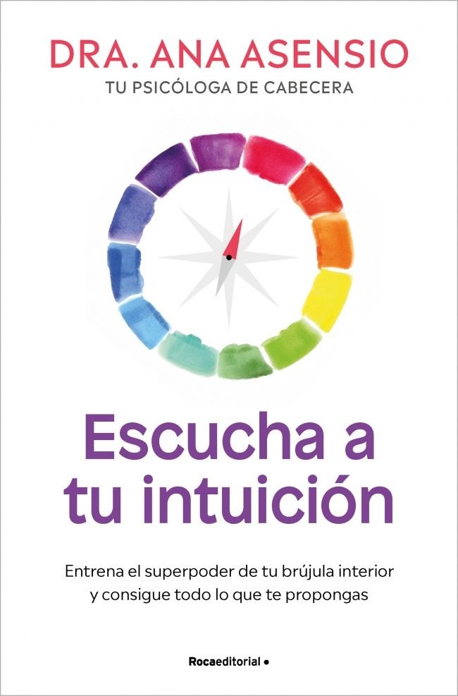 ESCUCHA A TU INTUICION, de ASENSIO, ANA | portada del libro