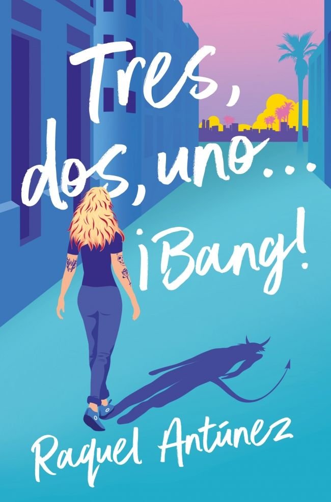 TRES DOS UNO BANG, de RAQUEL ANTUNEZ | portada del libro