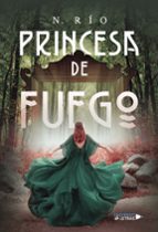 Princesa de Fuego, de N. RIO | portada del libro