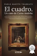 EL CUADRO. UN CASO DE CURSO ANDOBA, de Pablo Martín Tharrats | portada del libro