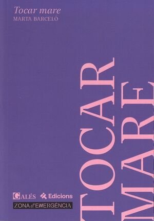 TOCAR MARE, de BARCELO, MARIA | portada del libro