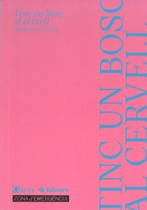 TINC UN BOSC AL CERVELL, de SAEZ, GUADALUPE | portada del libro