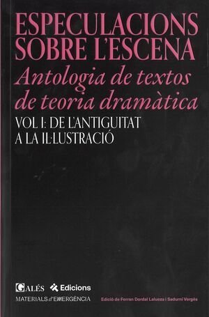 ESPECULACIONS SOBRE L'ESCENA. ANTOLOGIA DE TEXTOS DE TEORIA DRAMATICA, de AA.VV. | portada del libro