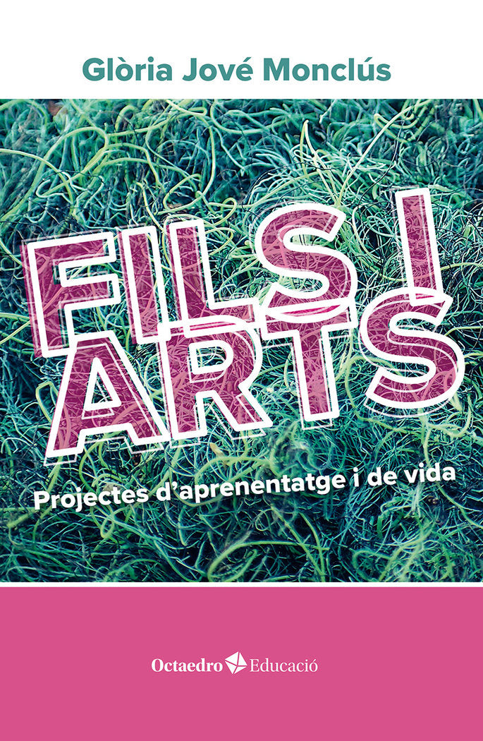 FILS I ARTS, de JOVE MONCLUS, GLORIA | portada del libro