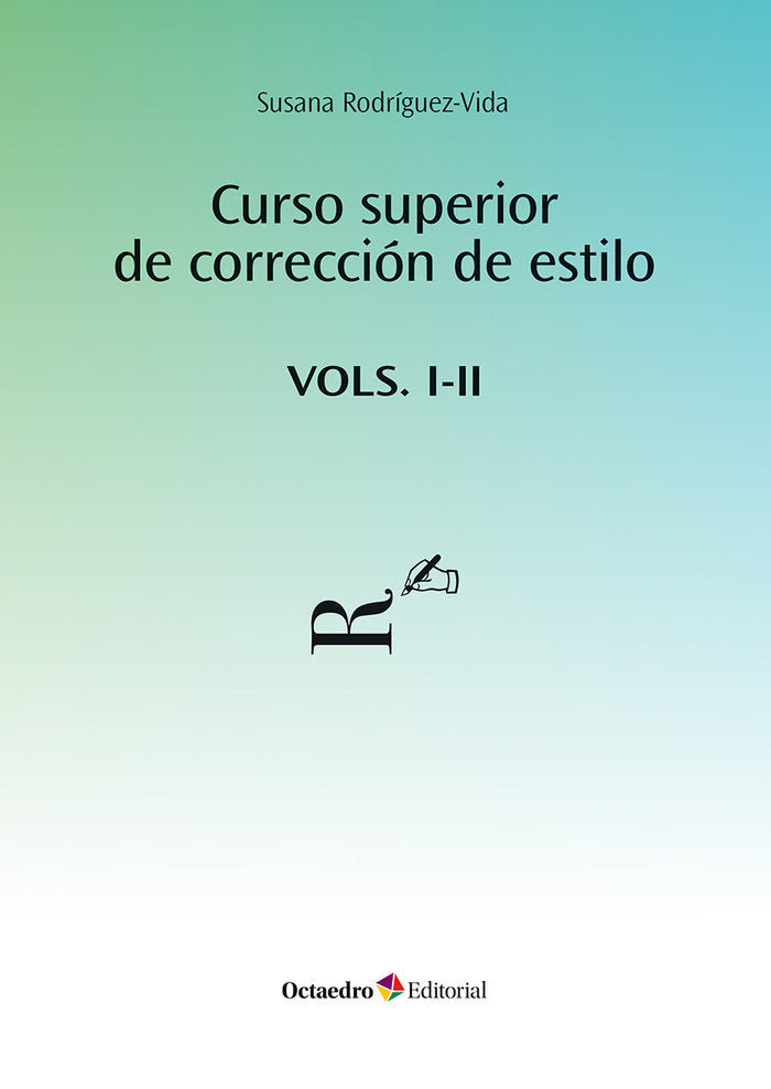 CURSO SUPERIOR DE CORRECCION DE ESTILO. VOLS. I Y II, de RODRIGUEZ-VIDA, SUSANA | portada del libro