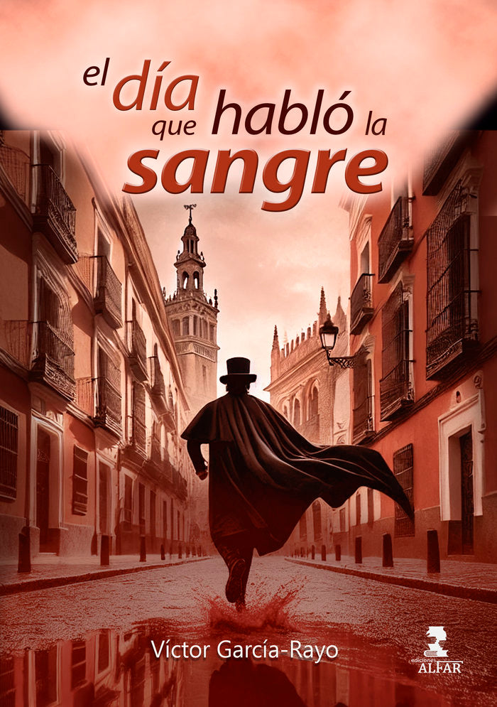 EL DIA QUE HABLO LA SANGRE, de GARCIA-RAYO, VICTOR | portada del libro