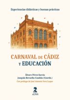 CARNAVAL DE CADIZ Y EDUCACION, de ALVARO PEREZ GARCIA | portada del libro