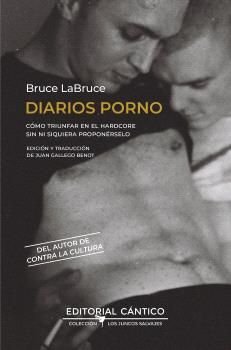 DIARIOS PORNO, de LABRUCE, BRUCE | portada del libro