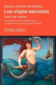 VIAJES SECRETOS, LOS, de LORENTE FERNANDEZ, DAVID | portada del libro