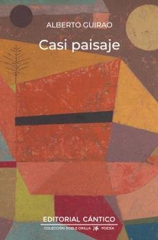 CASI PAISAJE, de GUIRAO, ALBERTO | portada del libro