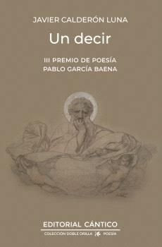 DECIR, UN, de CALDERON LUNA, JAVIER | portada del libro