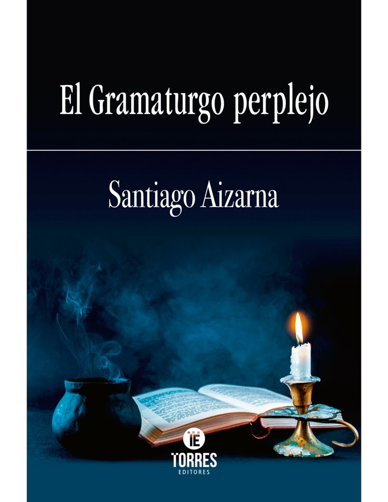 El gramaturgo perplejo, de Aizarna, Santiago | portada del libro
