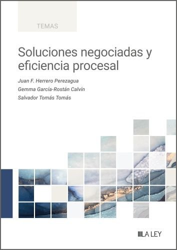 SOLUCIONES NEGOCIADAS Y EFICIENCIA PROCESAL, de HERRERO PEREZAGUA, JUAN F. | portada del libro