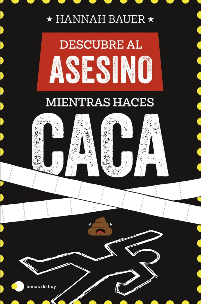 DESCUBRE AL ASESINO MIENTRAS HACES CACA, de BAUER, HANNAH | portada del libro