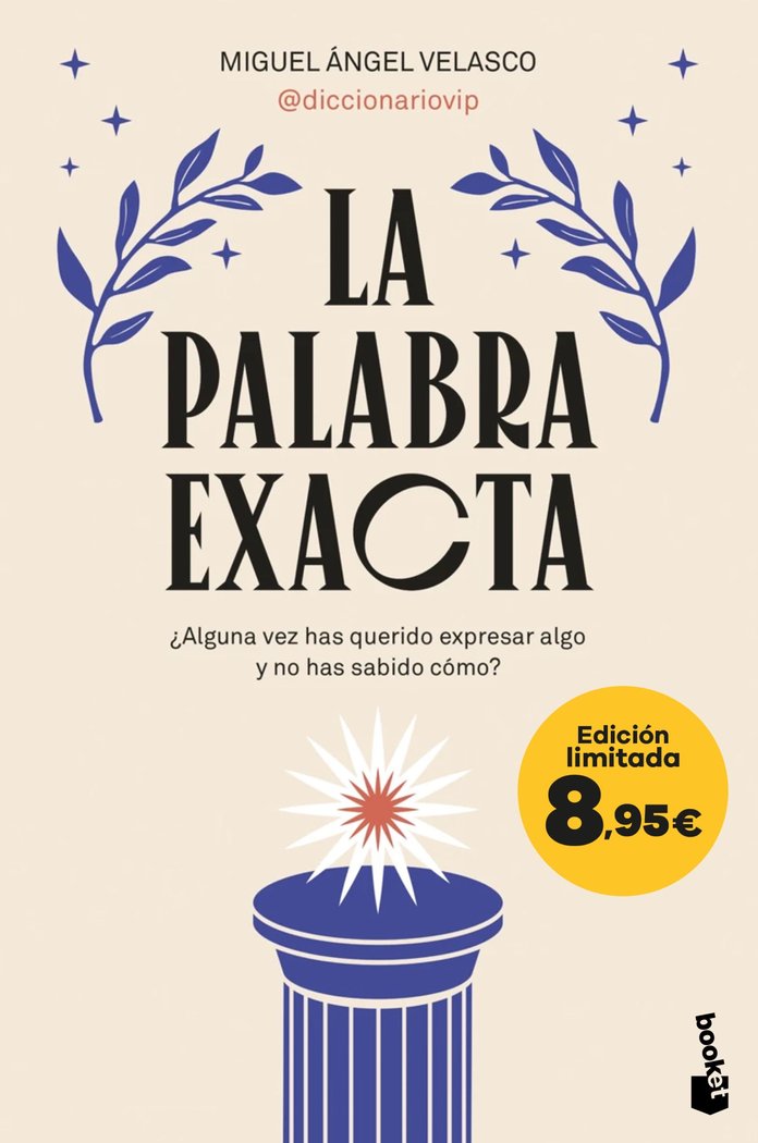 LA PALABRA EXACTA, de MIGUEL ANGEL VELASCO (@DICCIONARIOVIP) | portada del libro