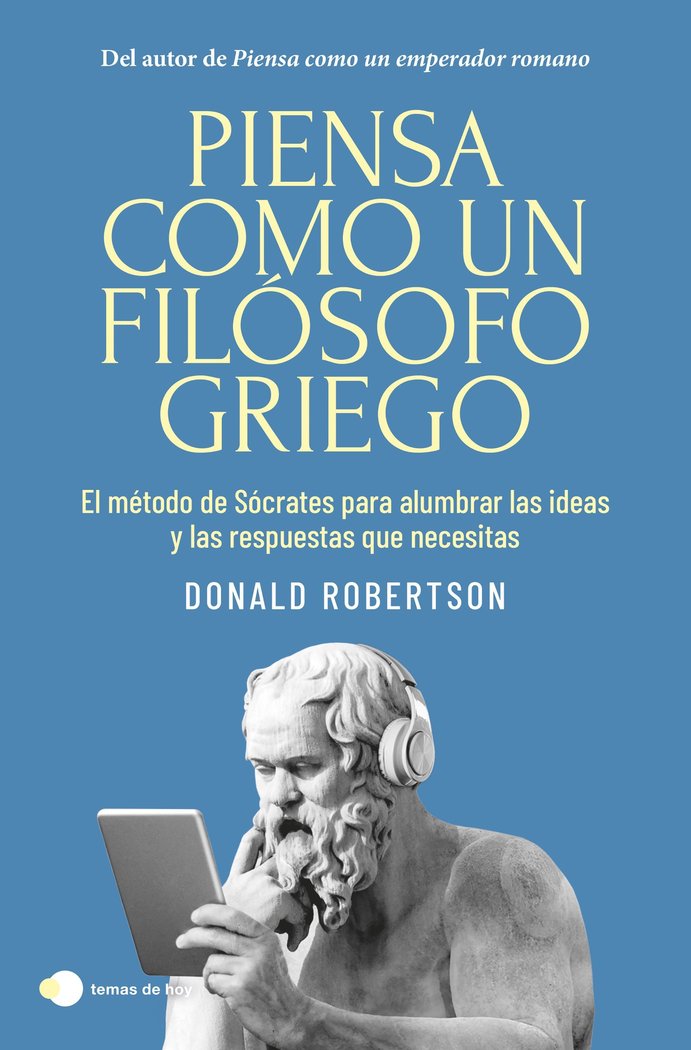 PIENSA COMO UN FILOSOFO GRIEGO, de ROBERTSON, DONALD | portada del libro