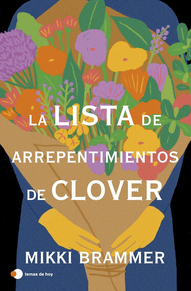 La lista de arrepentimientos de Clover, de MIKKI BRAMMER | portada del libro
