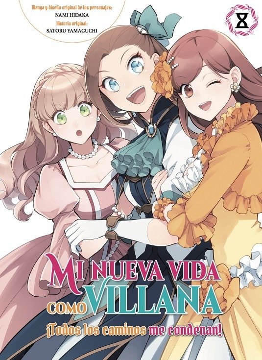 MI NUEVA VIDA COMO VILLANA 08 TODOS LOS CAMINOS ME CONDENAN, de NAMI HIDAKA | portada del libro
