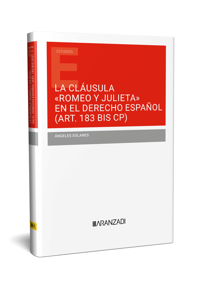 LA CLAUSULA ROMEO Y JULIETA EN EL DERECHO ESPAÑOL ART 183 BI, de CARLOS FUERTES IGLESIAS | portada del libro