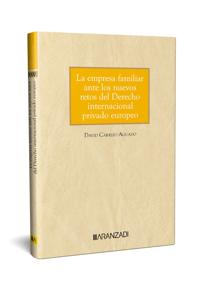 La empresa familiar y su Protocolo en el tráfico jurídico externo l privado euro, de David Carrizo Aguado | portada del libro