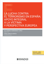 LUCHA CONTRA TERRORISMO EN ESPAÑA APOYO INTEGRAL VICTIMA Y P, de AA.VV. | portada del libro
