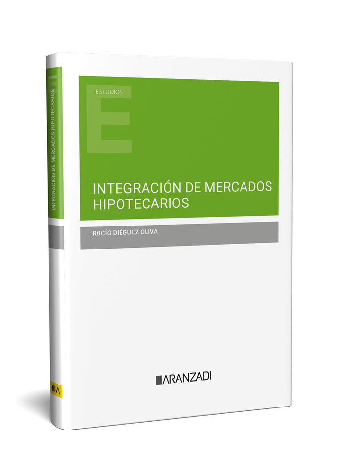 INTEGRACION DE MERCADOS HIPOTECARIOS, de ROCIO DIEGUEZ OLIVA | portada del libro