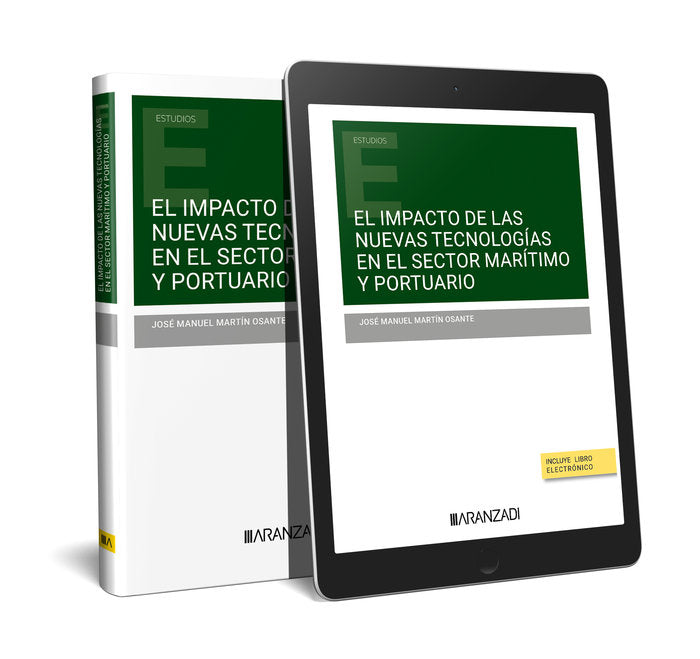 EL IMPACTO DE LAS NUEVAS TECNOLOGIAS EN EL SECTOR MARITIMO Y, de JOSE MANUEL MARTIN OSANTE | portada del libro