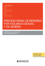 PROCESO PENAL MENORES POR VIOLENCIA SEXUAL Y DE GENERO, de PILLADO GONZALEZ, ESTHER | portada del libro