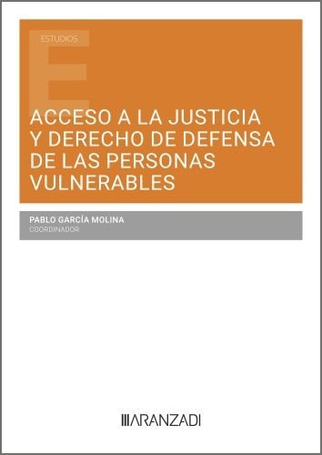 Acceso a la justicia y derecho de defensa de las personas vulnerables | portada del libro
