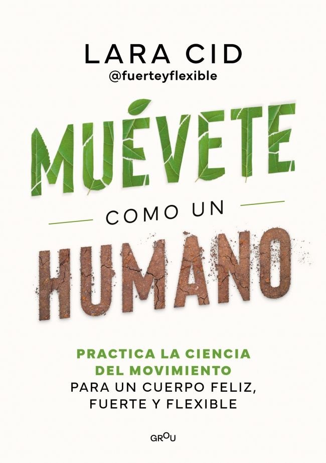 MUEVETE COMO UN HUMANO, de CID, LARA | portada del libro