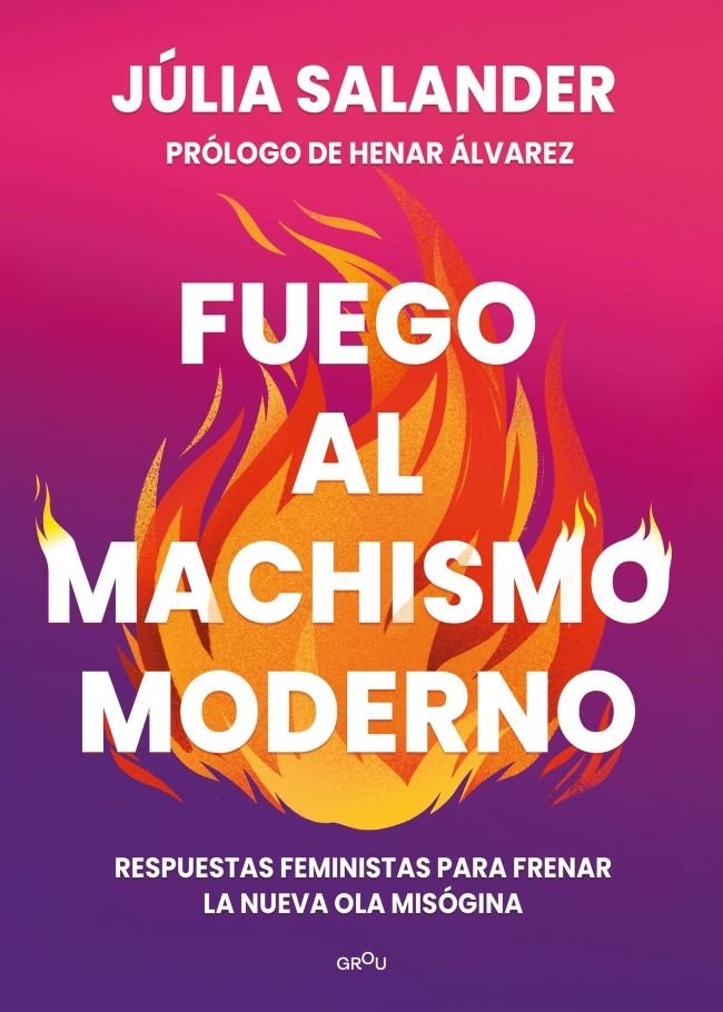 Fuego al machismo moderno, de SALANDER | portada del libro