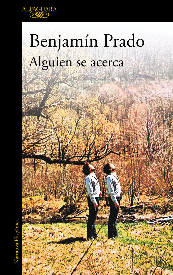 ALGUIEN SE ACERCA, de PRADO, BENJAMIN | portada del libro