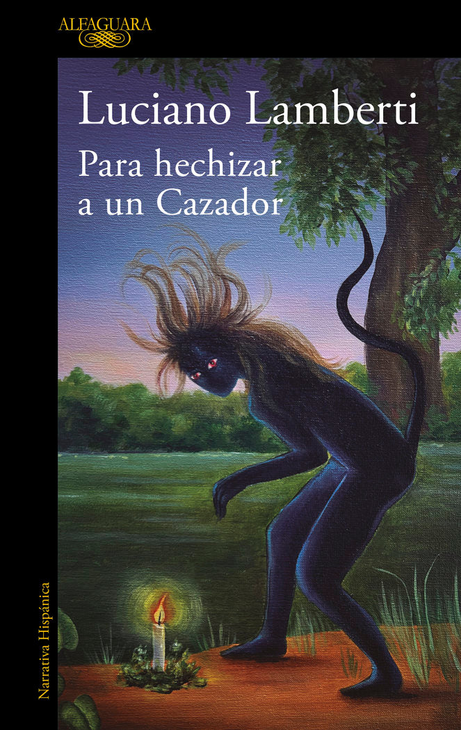 PARA HECHIZAR A UN CAZADOR, de LAMBERTI, LUCIANO | portada del libro