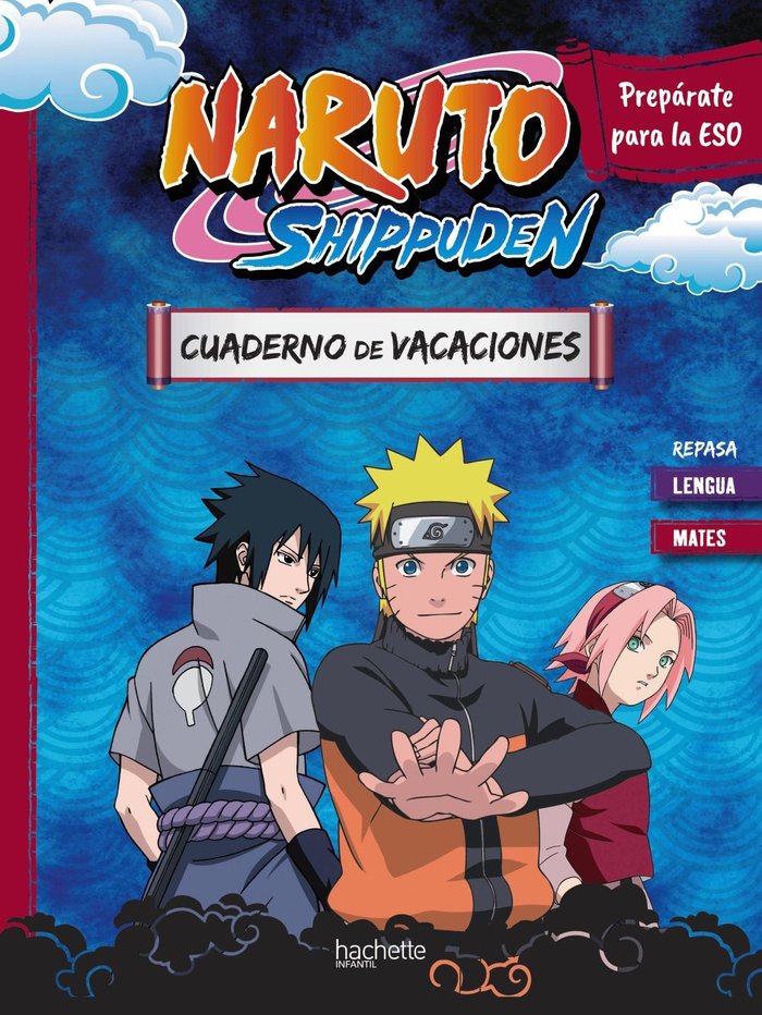 CUADERNO DE VACACIONES NARUTO SHIPPUDEN. PREPARATE PARA LA ESO: REPASA LENGUA Y, de MEYER, AURORE | portada del libro