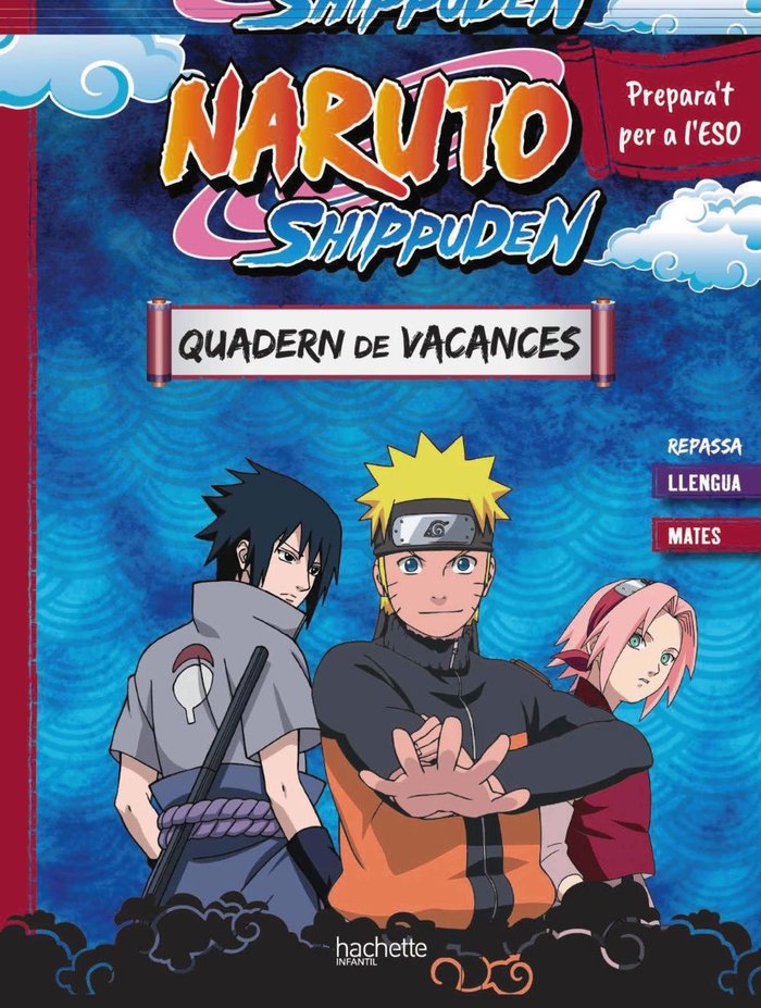 QUADERN DE VACANCES NARUTO SHIPPUDEN PREPARA'T PER A L'ESO:, de MEYER, AURORE | portada del libro