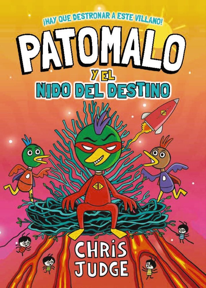 Patomalo, 2. Patomalo y el Nido del Destino, de JUDGE, CHRIS | portada del libro