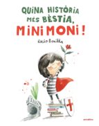 QUINA HISTORIA MES BESTIA MINIMONI, de Rocío Bonilla | portada del libro