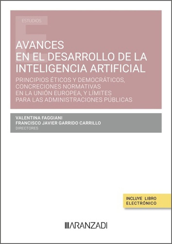 AVANCES EN EL DESARROLLO DE LA INTELIGENCIA ARTIFICIAL. PRINCIPIOS ETICOS Y DEMO | portada del libro