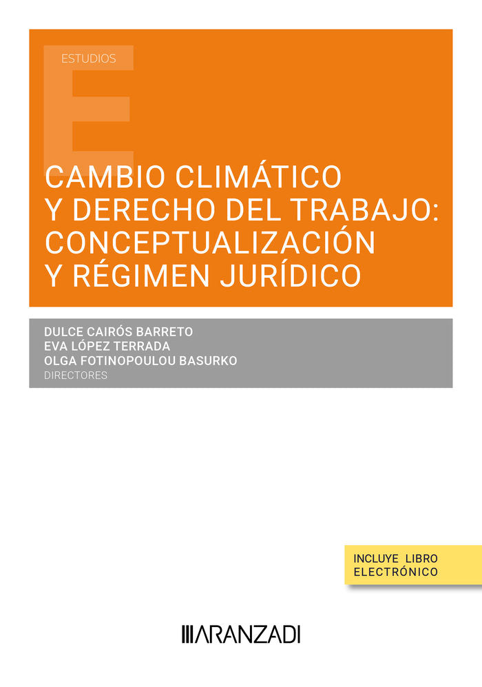 CAMBIO CLIMATICO Y DERECHO DEL TRABAJO CONCEPTUALIZACION Y R, de DULCE CAIROS BARRETO | portada del libro