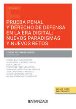 Prueba penal y derecho de defensa en la era digital: nuevos paradigmas y nuevos retos, de BACHMAIER WINTER, LORENA | portada 